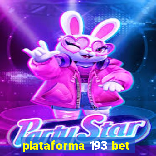 plataforma 193 bet